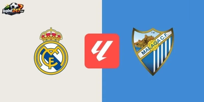 Soi Kèo Nhà Cái Real Madrid Vs Malaga - La Liga, 30/08/2026 2 Đánh giá thực lực trước trận Real Madrid Vs Malaga