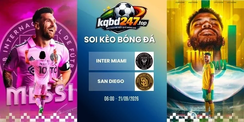 Tỷ Lệ Kèo Inter Miami Vs San Diego - MLS, 21/09/2026 1 ty-le-keo-inter-miami-vs-san-diego-mls-21-09-2026