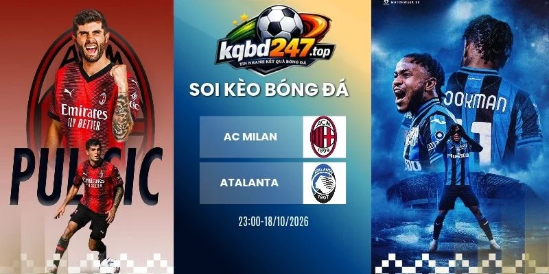 keo nha cai ac milan vs atalanta serie a 18 10 2026
